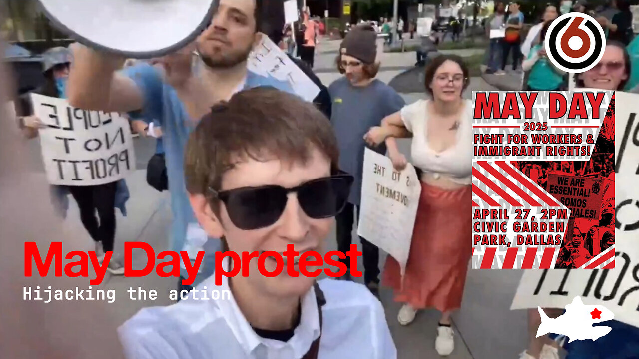 Channel 6 News at the "May Day" protest in Dallas | FTL Streaming