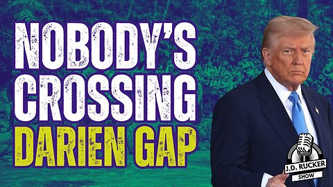 Illegal Alien Crossings via Darien Gap Have Fallen 99% Under Trump