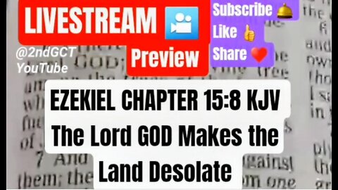 Livestream Preview Ezekiel Chapter 15:8 KJV #preview #livestream #kjv #faith #live
