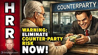 URGENT WARNING: Eliminate Counter-Party Risk or Lose Everything