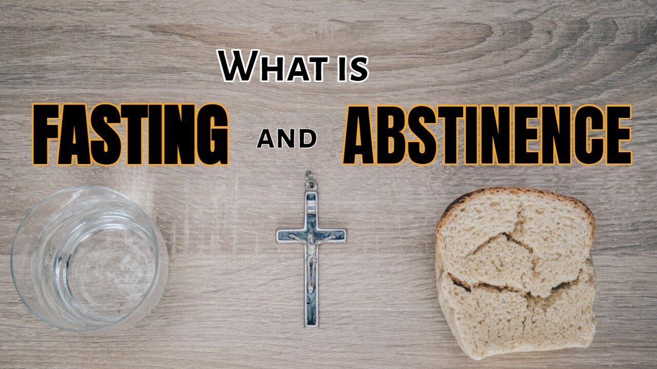 What is Fasting and Abstinence? | The Asker