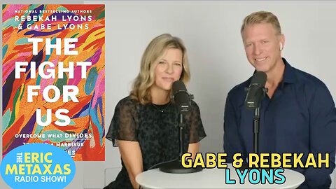 Gabe & Rebekah Lyons | The Fight for Us