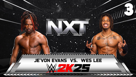 WWE 2K25 NXT July 28th 2025 - Match 3: Statement Made!