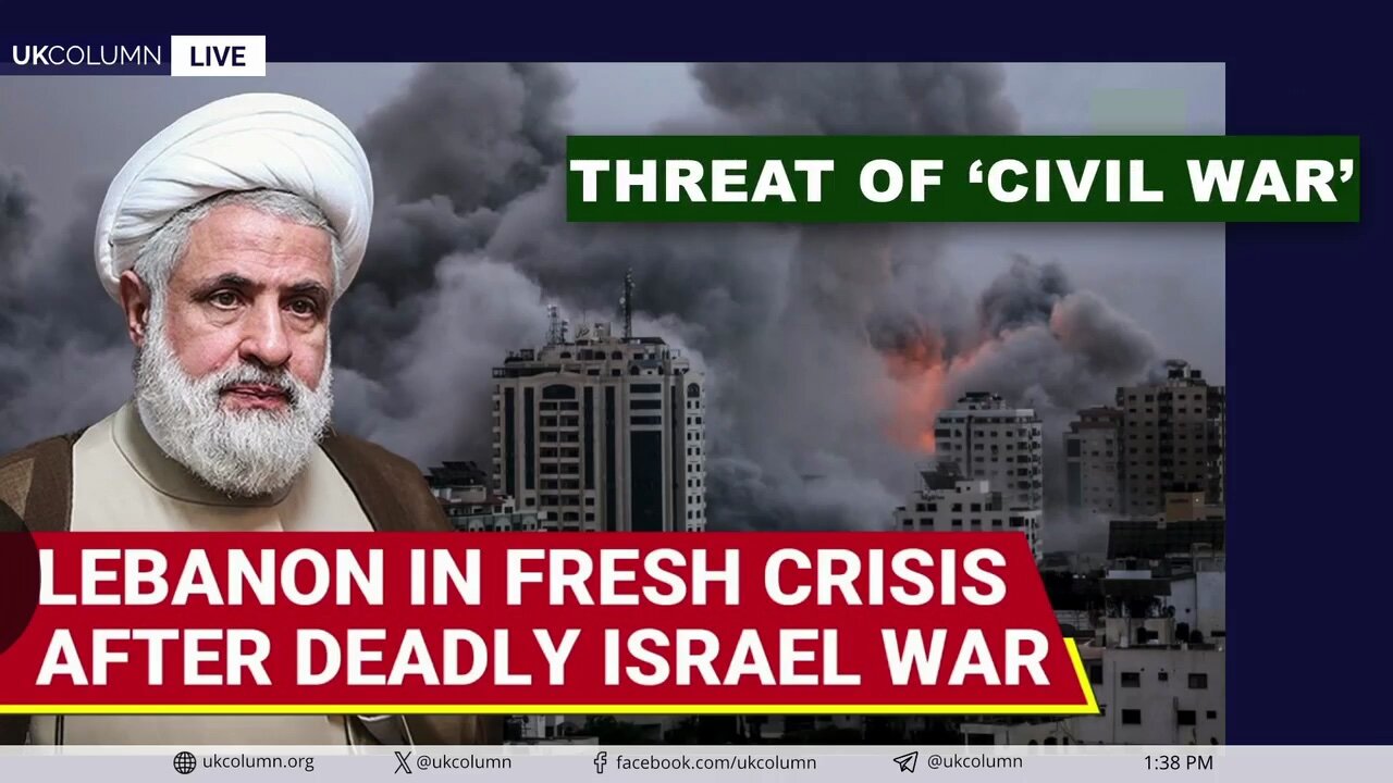 Are They orchestrating a Repeat Of The Lebanese Civil War? | UK Column News