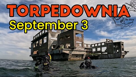 Torpedownia September 3, 2025 @ArkadiuszBeDive | Poland | Gdynia | Diving Sites