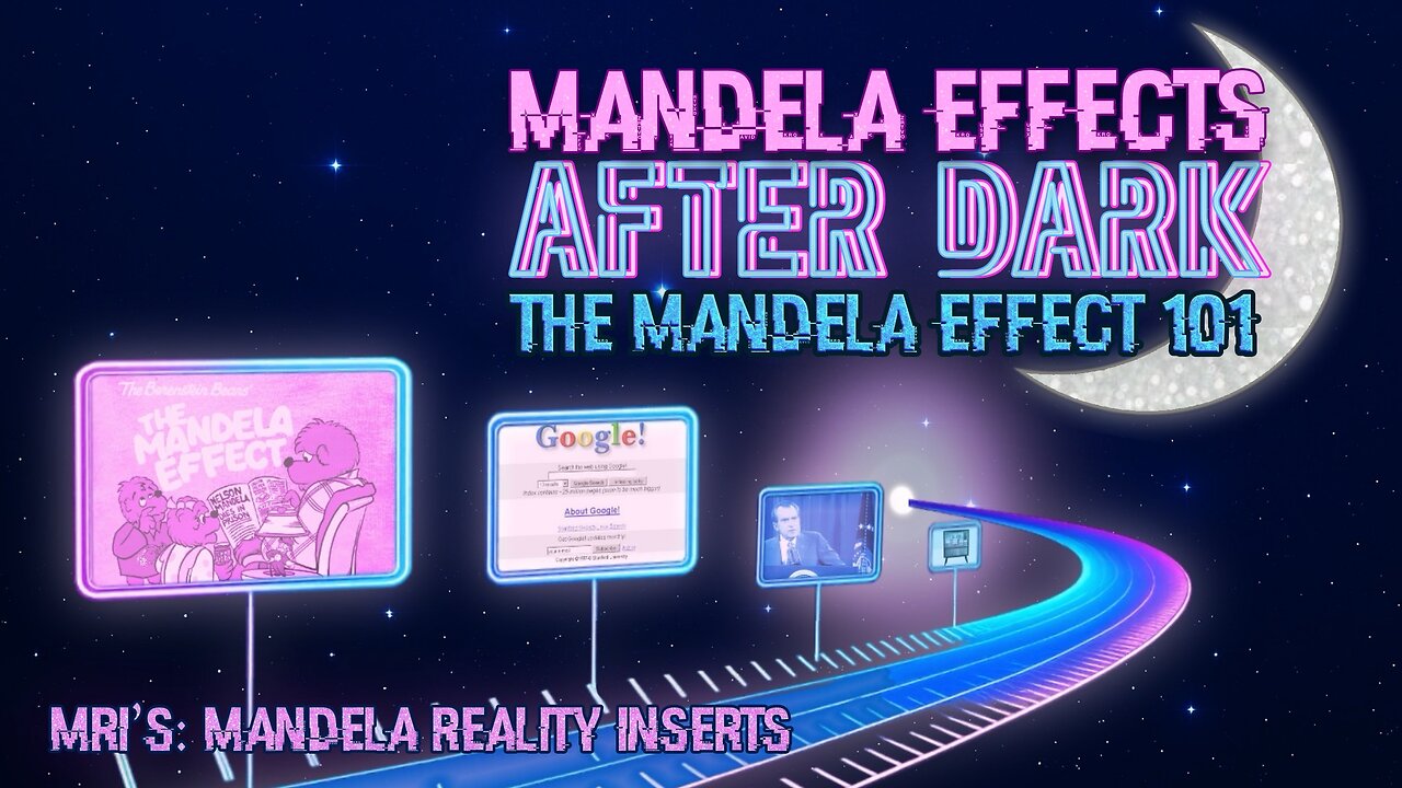 #mandelaeffects After Dark | Mandela Effect 101 | (MRI’s) MANDELA REALITY INSERTS