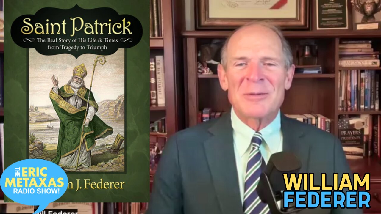 William Federer: Saint Patrick Found Ireland All Heathen and Left It All Christian
