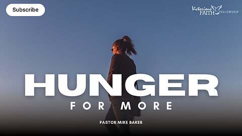 Hunger for More