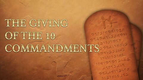 The Giving of the 10 Commandments