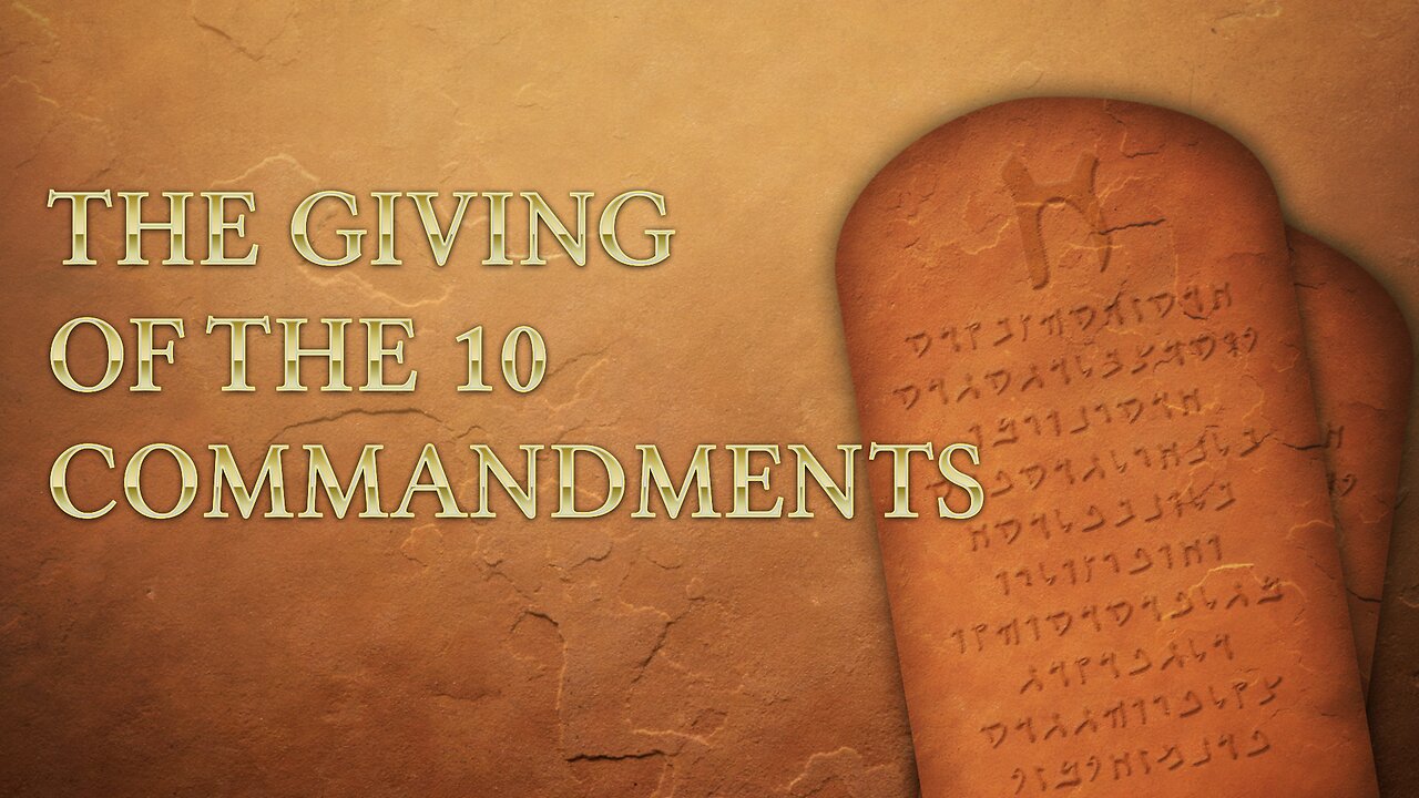 The Giving of the 10 Commandments