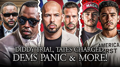 Diddy Trial, UK Charges Tates, Democrats DESPERATE For Male Voters, Judge Blocks Trump Tariffs!