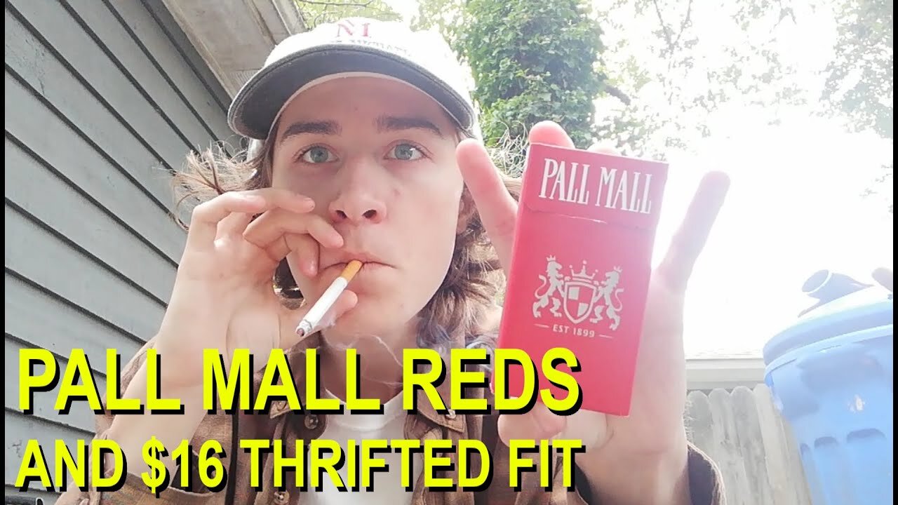 SMOKING A PALL MALL RED CIGARETTE + $16 THRIFTED FIT