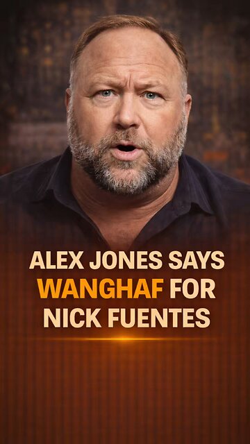 🚨 NICK FUENTES BAITS A VIRAL MOMENT OUT OF ALEX JONES — WANGHAF IS BORN