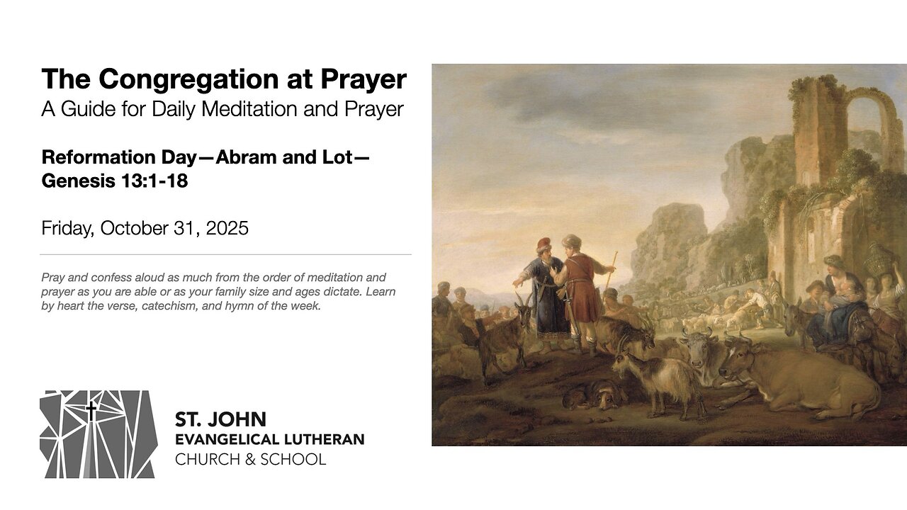 Reformation Day—Abram and Lot—Genesis 13:1-18