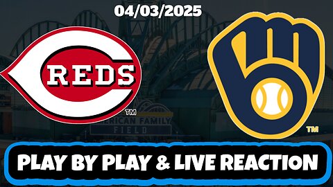 Milwaukee Brewers vs Cincinnati Reds Live Reaction | MLB | 4/3/25 | Brewers vs Reds