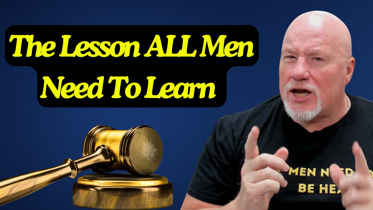 The Lesson ALL Men Need To Learn