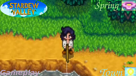 Stardew Valley - Fishing In The Town [Year 2 Spring Season] - Gameplay #1 (Sun Weather)