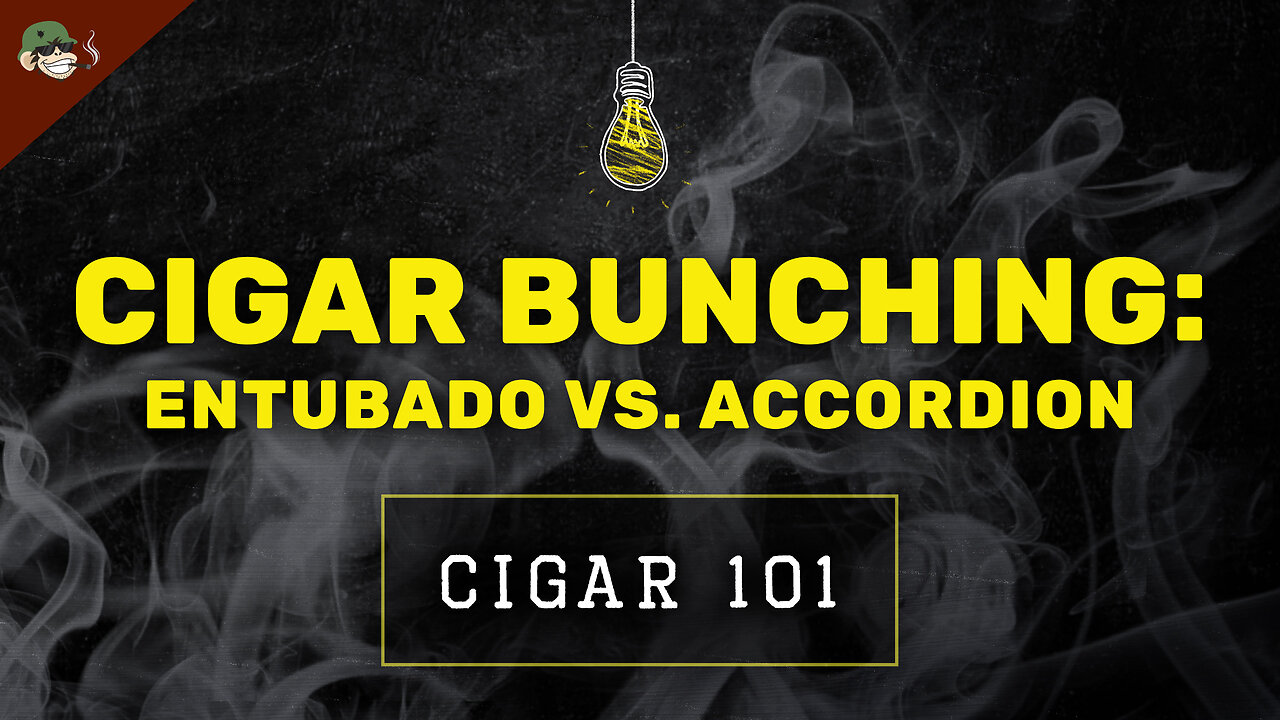 Cigar Bunching Explained: Entubado vs Accordion