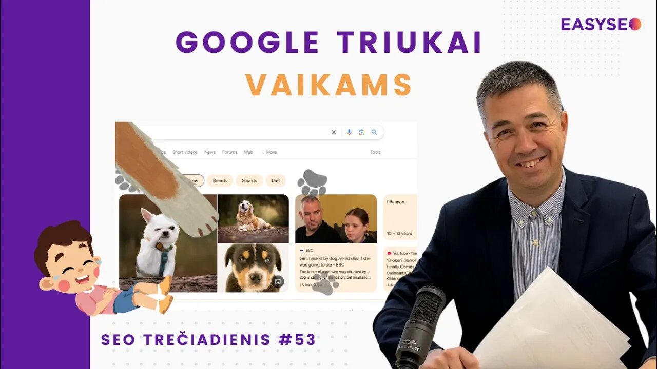 Google Triukai kuriuos galima parodyti vaikams - SEO Trečiadienis #53
