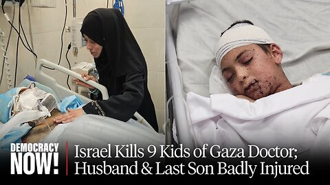 Israel Bombs Home of Gaza Pediatrician, Killing 9 of Her 10 Kids, in Latest Attack on Health Workers