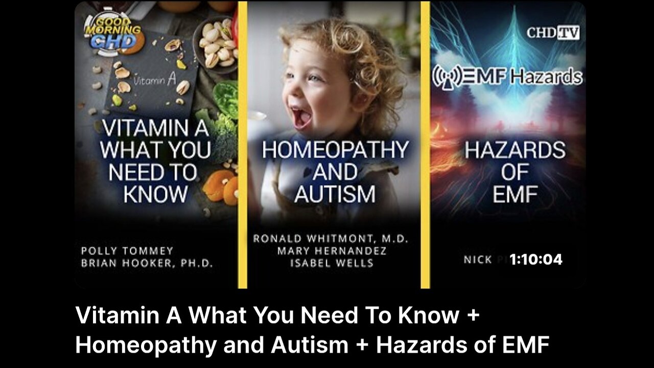 Vitamin A What You Need To Know + Homeopathy and Autism + Hazards of EMF