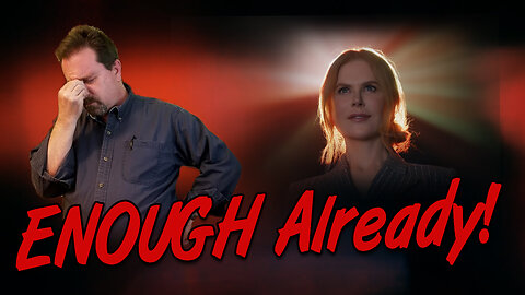 Bunker Rant: Enough Already! AMC Needs to Boot Nicole Kidman