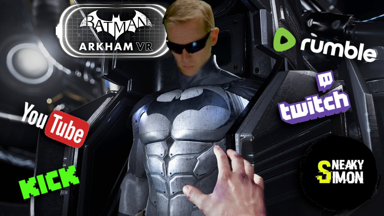 LIVE - Sneaky Simon (DAY64) - WEEKEND WALKTHROUGH - BATMAN ARKHAM VR