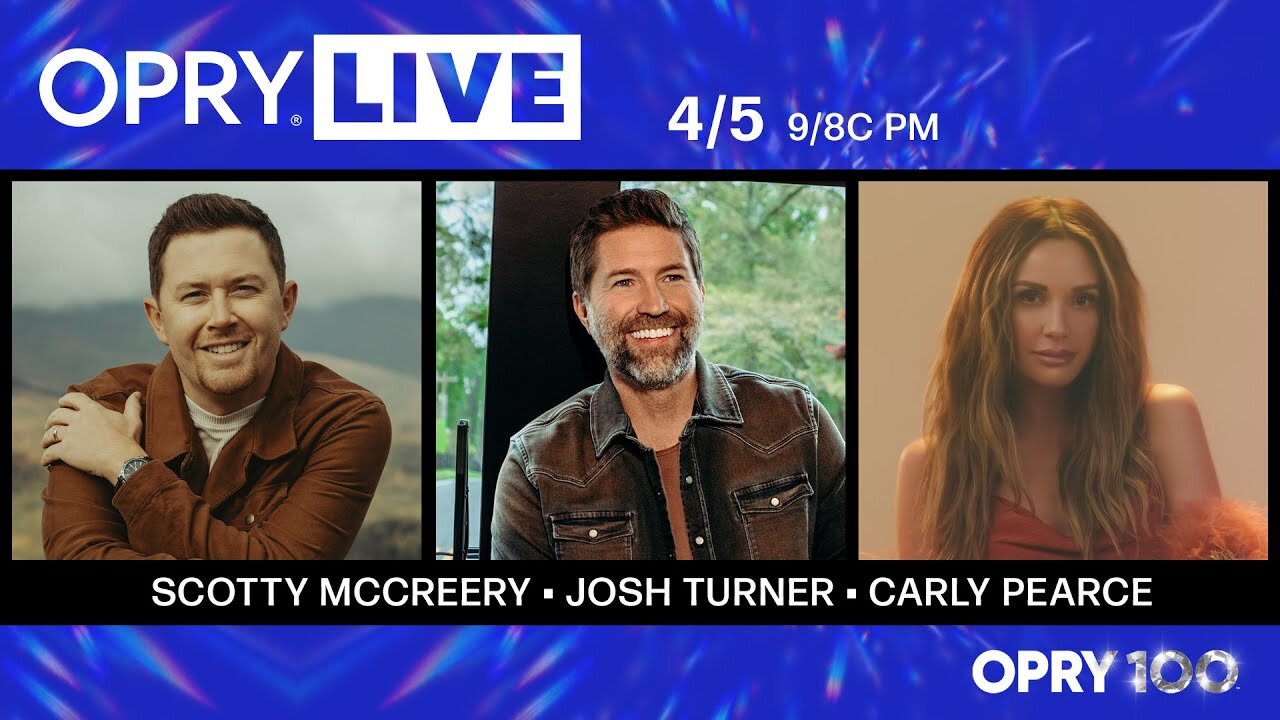 Opry Live - Scotty McCreery, Josh Turner, and Carly Pearce