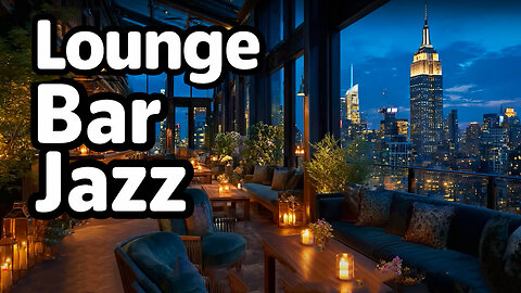Lounge Bar Jazz | Luxury Evening Music for Unforgettable Nights