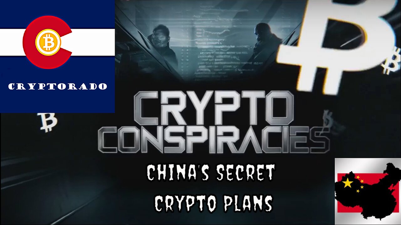 Crypto Conspiracies - China's Secret Crypto Plans