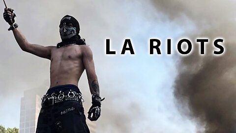 LA RIOTS: What Really Happened 