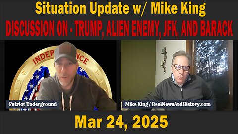 Situation Update w/ Mike King - FOR IN-DEPTH DISCUSSION OF - TRUMP, ALIEN ENEMY, JFK, AND BARACK OBAMA!