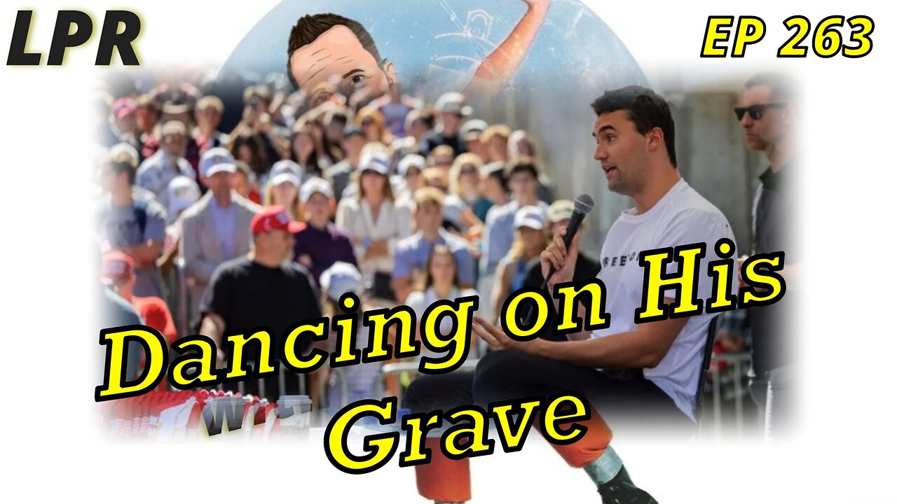 Charlie Kirk Assassinated (EP 263)