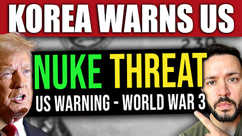 BREAKING: North Korea Issues Nuclear Warning to the US