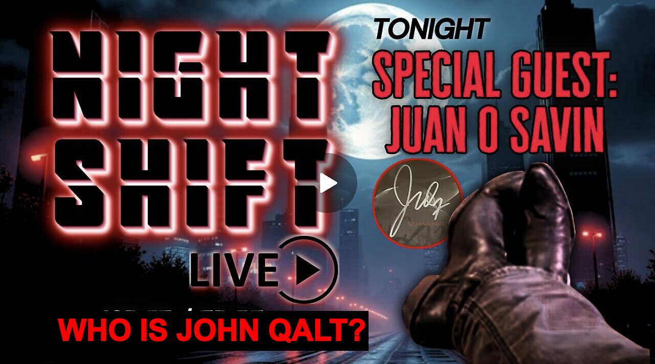AR NIGHTSHIFT LIVE | Special Guest, Juan O Savin. WHO IS JOHN QALT?