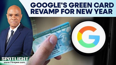 Google to Ramp Up US Green Card Applications in 2026 With Strict Rules | Spotlight | N18G