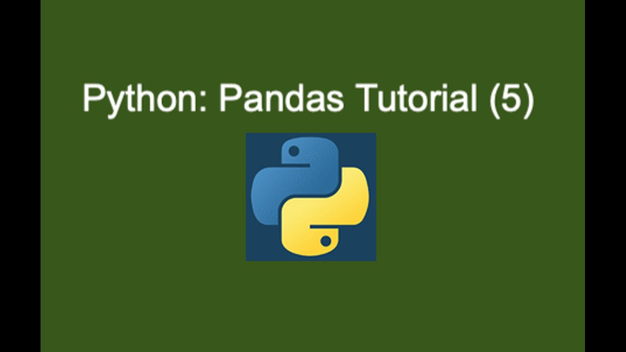 51. Pandas Tutorial (5)