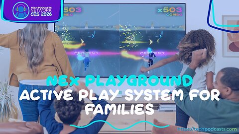 Nex Playground: Revolutionizing Family Gaming with Motion Tracking @ CES 2026