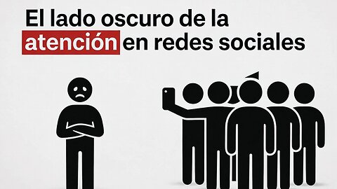 El lado oscuro de la atención en redes sociales — Explicado por la psicología
