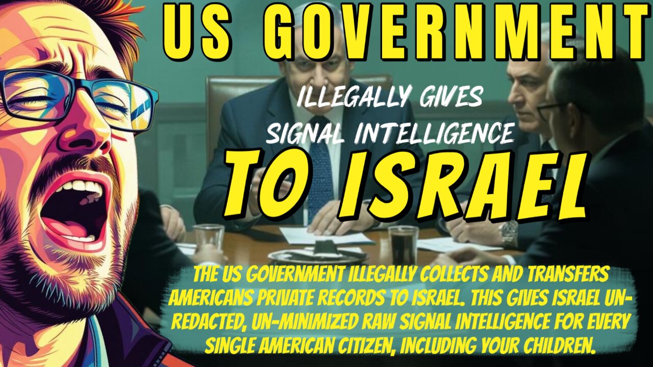 The Awake Nation U.S. Government Illegally Gives Signal Intelligence To Israel