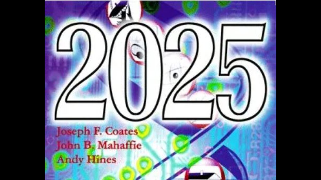 2025: Scenarios for US and Global Society Reshaped by Science & Technology.