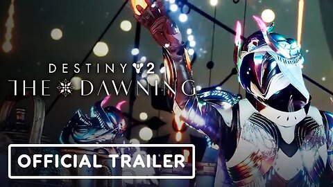Destiny 2 - Season of the Lost - The Dawning Official Trailer