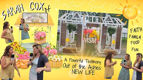 Out Of The Ashes: NEW LIFE | Sarah Cox of Mustard Seed Market & Rustic Grains!
