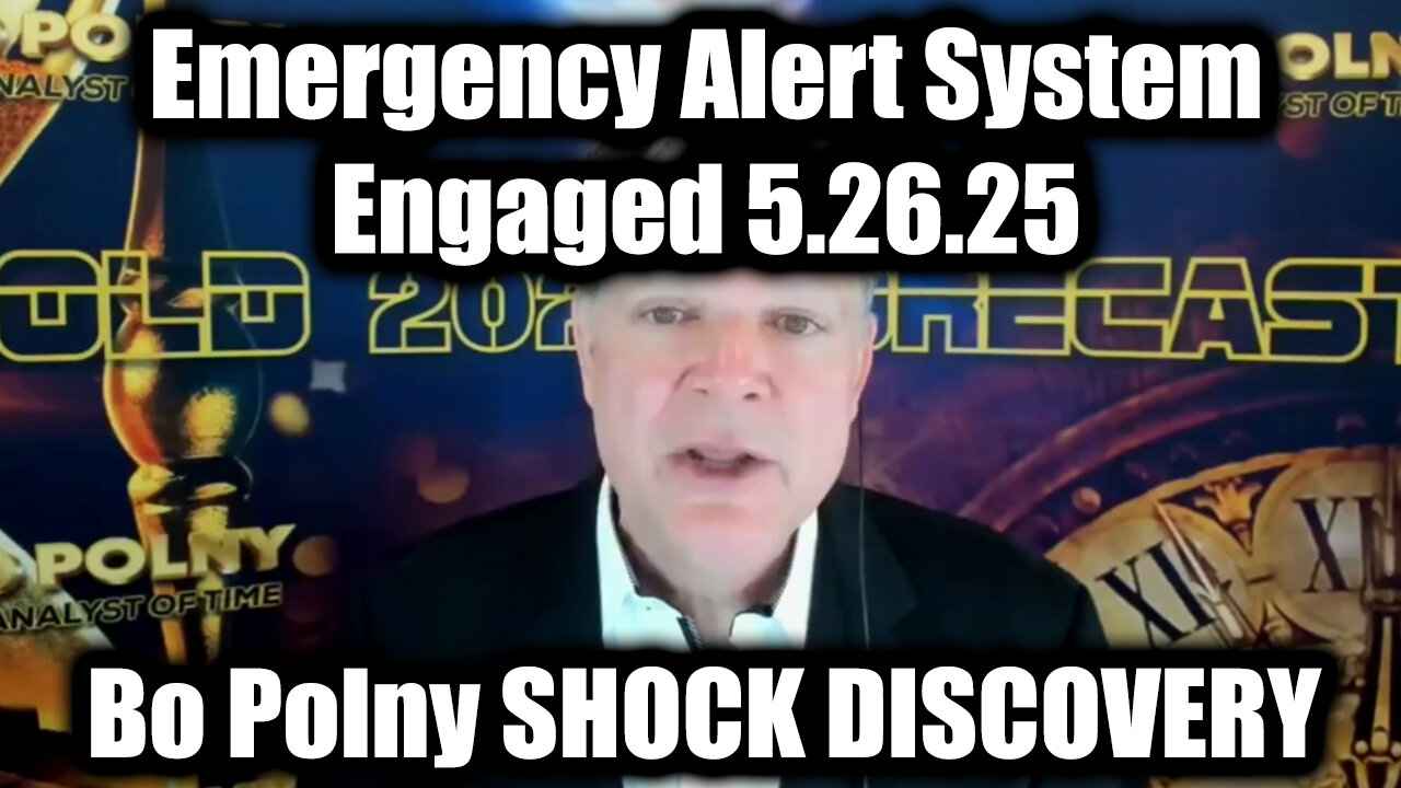 Bo Polny SHOCK DISCOVERY 5.26.25: Emergency Alert System Engaged