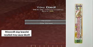 Minecraft slap bracelet recalled may cause death