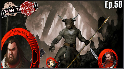 MINOTAUR BOSS BATTLE | D&D w. TeamTHAC0, Ep.58 of KeepOnTheBorderlands campaign
