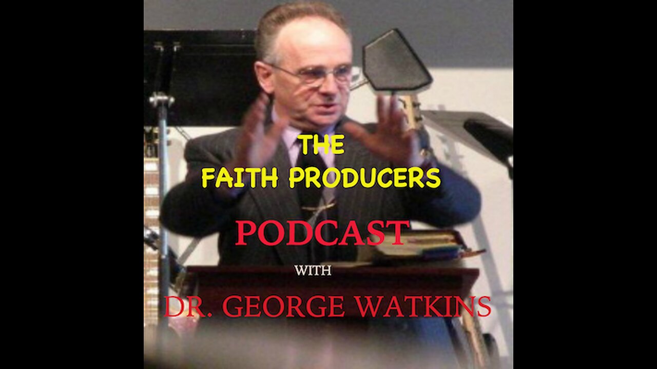 REMEMBER THE REVELATION OF THE LORD AND LIVE #1901/ WITH DR. GEORGE WATKINS