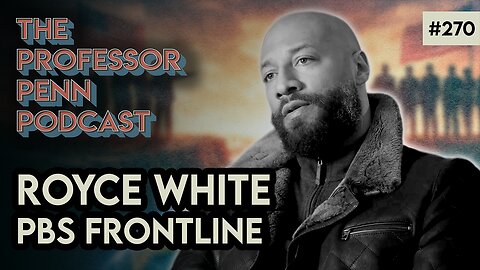 ROYCE WHITE's Interview w/ PBS Frontline | NEW GENERATION IN POLITICS w/ Royce White | EP270