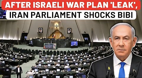 After Leak Of Israel War Plan, Iran Parliament Shocks Netanyahu; IRGC Boost As IDF Weapons Fail