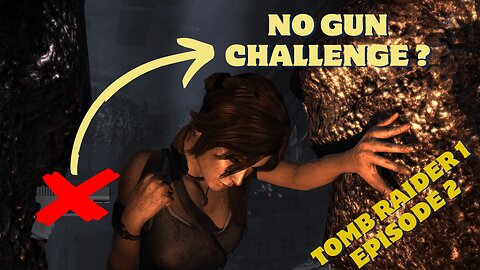 Can I beat tomb raider 1 without guns? _ Part 2